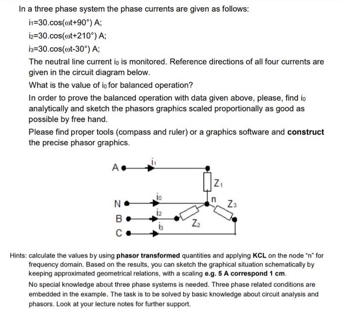 In A Three Phase System The Phase Currents Are Given As Follows I1 30 Cos Oot 90 A 12 30 Cos Cot 210 A I3 30 Cos 1