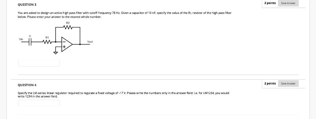 Question 3 You Are Asked To Design An Active High Pass Filter With Cutoff Frequency 78 Hz Given A Capacitor Of 10 Nf S 1