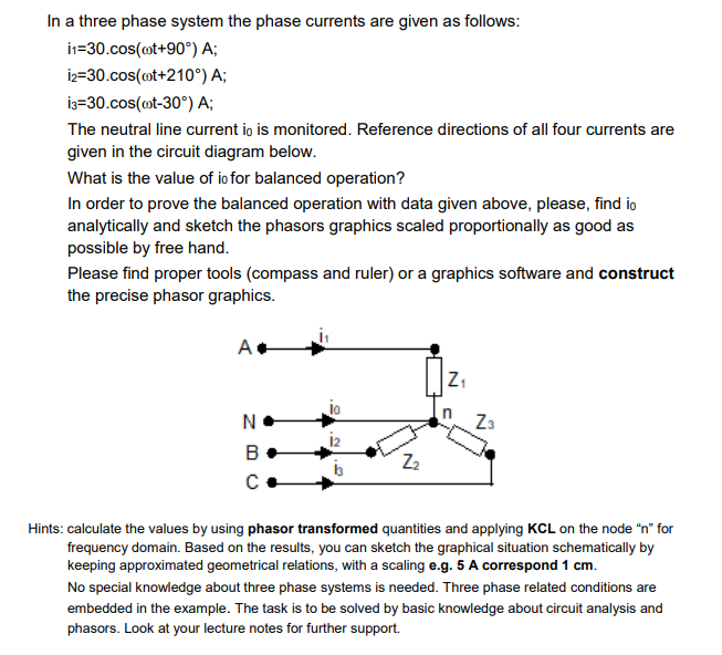 In A Three Phase System The Phase Currents Are Given As Follows 11 30 Cos Ot 90 A 12 30 Cos Cot 210 A 13 30 Cos C 1