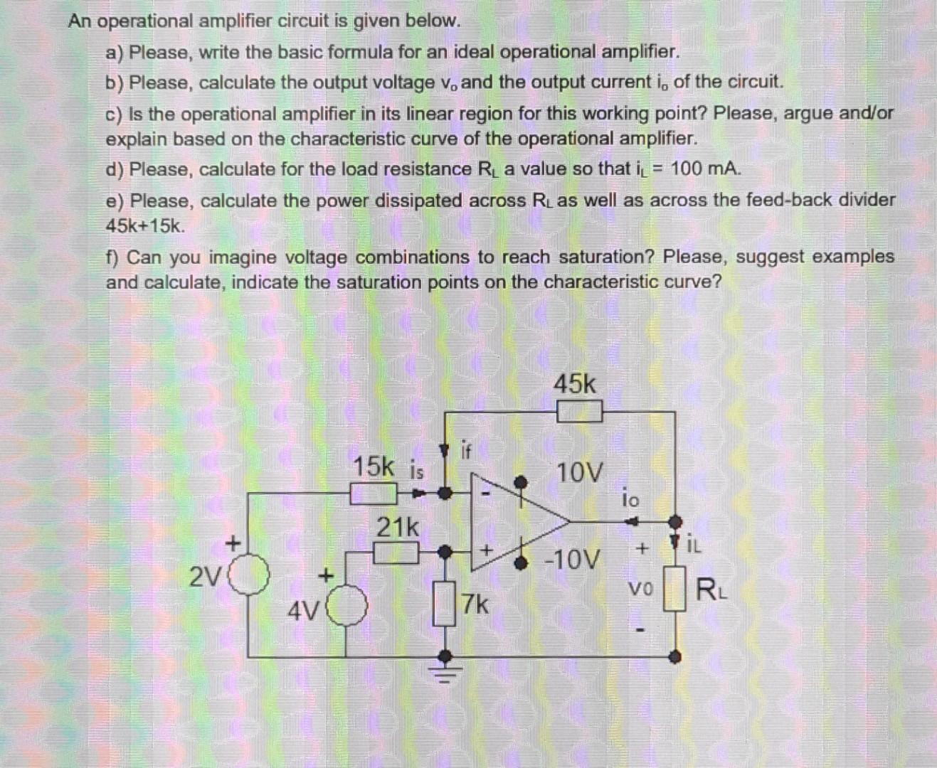An Operational Amplifier Circuit Is Given Below A Please Write The Basic Formula For An Ideal Operational Amplifier 1