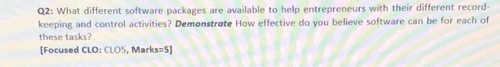 Q2 What Different Software Packages Are Available To Help Entrepreneurs With Their Different Record Keeping And Contro 1