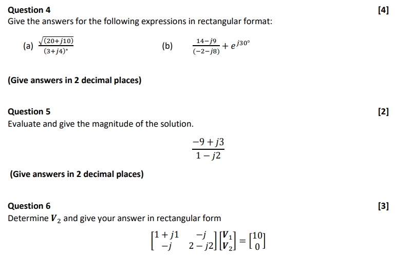 Question 4 Give The Answers For The Following Expressions In Rectangular Format 14 J9 A 20 J10 3 J4 B Ej30 1