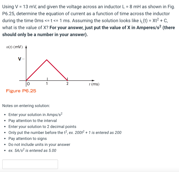 Using V 13 Mv And Given The Voltage Across An Inductor L 8 Mh As Shown In Fig P6 25 Determine The Equation Of Cur 1