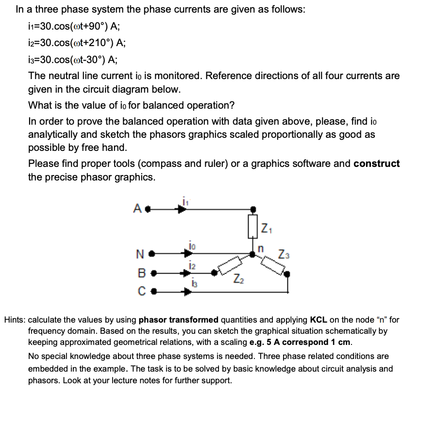 In A Three Phase System The Phase Currents Are Given As Follows I1 30 Cos T 90 A 12 30 Cos T 210 A 13 30 Cos T 1