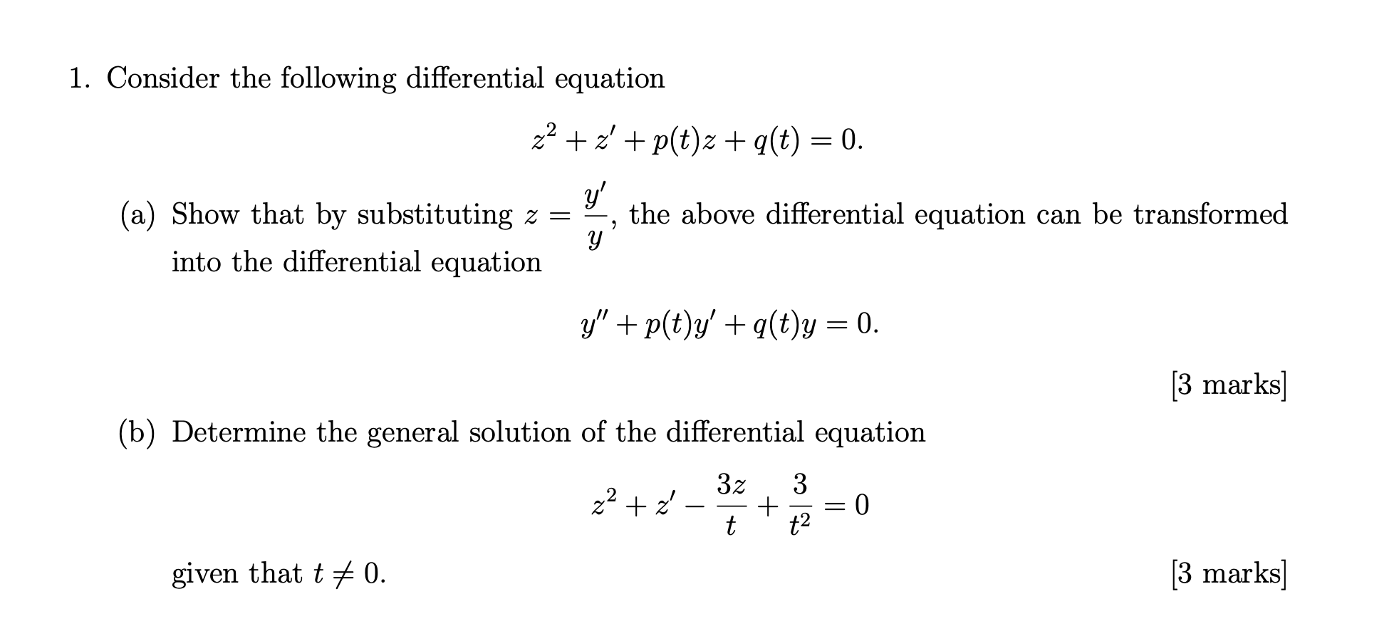 1 Consider The Following Differential Equation Z Z P T Z Q T 0 Y A Show That By Substituting Z The Above D 1