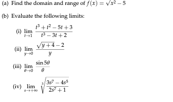 A Find The Domain And Range Of F X X 5 B Evaluate The Following Limits 1 5t 3 I Lim 13 3t 2 Y 4 2 Ii 1
