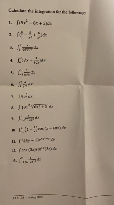 Calculate The Integration For The Following 1 5x 8x 5 Dx 2 S 1 2 Dx 4 X Dx 5 Dx 7 F9e Dx 8 18x 6x 5 D 1