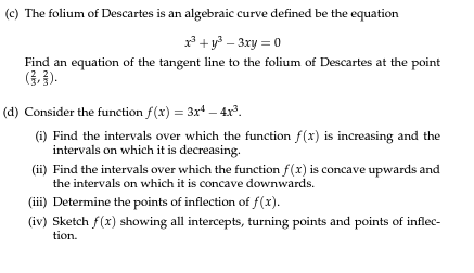 C The Folium Of Descartes Is An Algebraic Curve Defined Be The Equation X Y 3xy 0 Find An Equation Of The Tangent 1