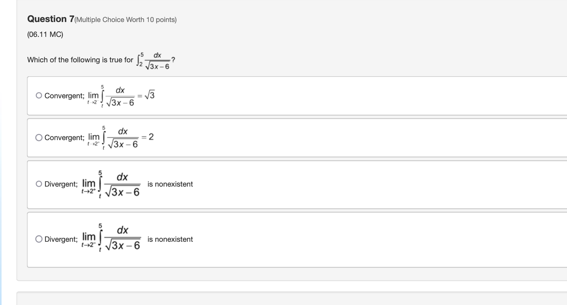 Question 7 Multiple Choice Worth 10 Points 06 11 Mc Dx Which Of The Following Is True For 2 3x 6 5 Dx O Convergen 1