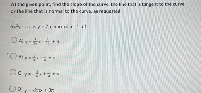 Use Implicit Differentiation To Find Dy Dx E2x Sin X 3y Oa Dx B Oc Dx D D 2ex 3sin X 3y 6ex Sin X 3