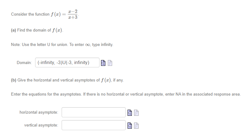 Consider The Function F X X 2 X 3 A Find The Domain Of F X Note Use The Letter U For Union To Enter Oo Type I 1