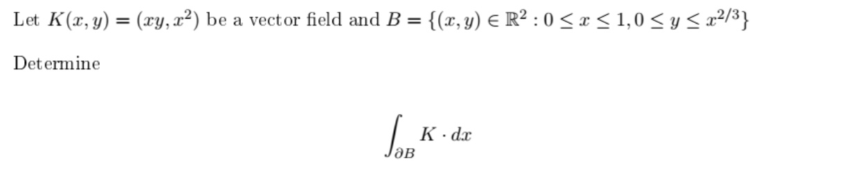 Let K X Y Xy X Be A Vector Field And B X Y R 0 X 1 0 Y X Determine Jar K Dx B 1