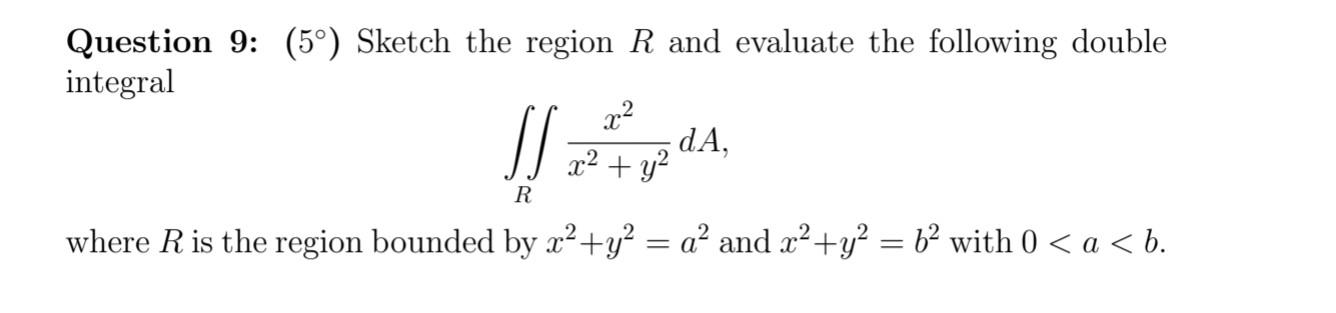 Question 9 5 Sketch The Region R And Evaluate The Following Double Integral X D X Y R Where R Is The 1