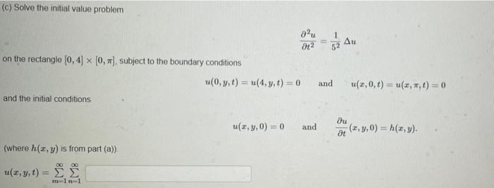 A Let H X Y 3ry On The Rectangle 0 4 X 0 Write Down The Double Fourier Sine Series Of H Z Y That Is Writ 2