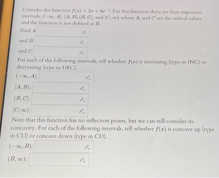 Consider The Function F X 2x 82 1 For This Function There Are Four Important Intervals A A B B C And 1