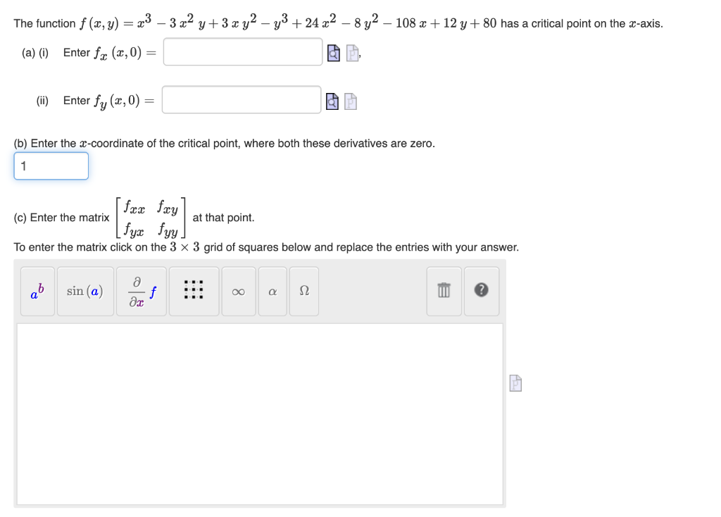 The Function F X Y X 3x Y 3xy Y 24 X 8 Y 108 X 12 Y 80 Has A Critical Point On The X Axis A I 1