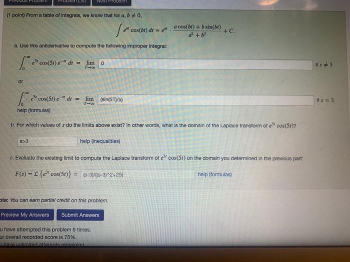 Roblem 1 Point From A Table Of Integrals We Know That For A B 0 Cos Bt Dte Acos Br B Sin Br A 8 Cos B 1