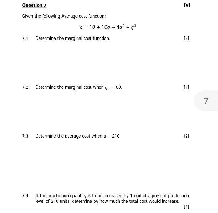 Question 7 Given The Following Average Cost Function 7 1 Determine The Marginal Cost Function 7 2 Determine The Margin 1