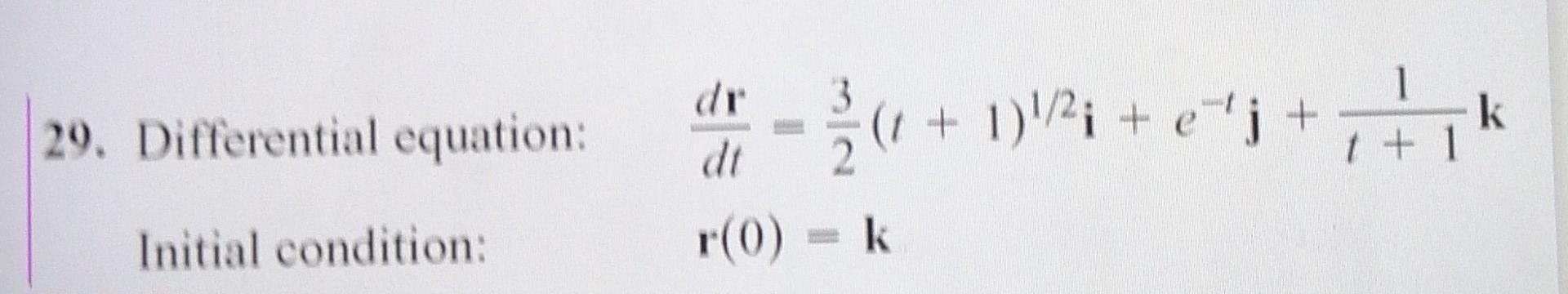 29 Differential Equation Initial Condition D 1 1 I E J K Dt R 0 1 1 1 1
