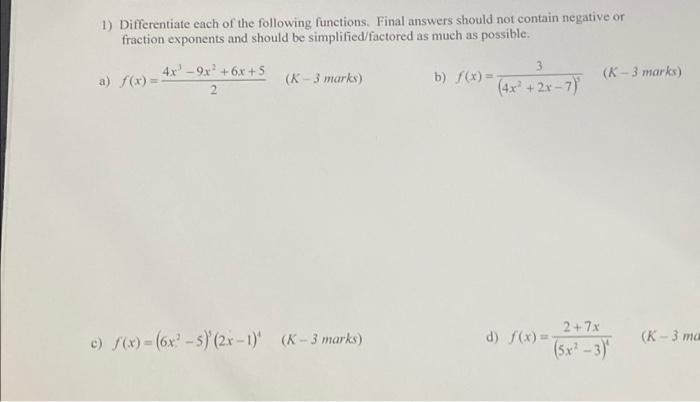1 Differentiate Each Of The Following Functions Final Answers Should Not Contain Negative Or Fraction Exponents And Sh 1