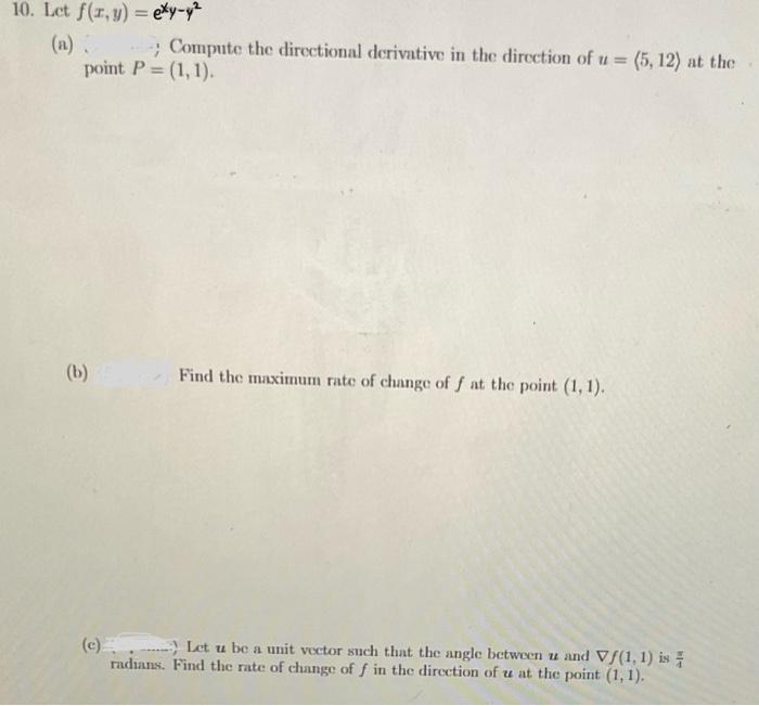 10 Let F X Y Exy Y Compute The Directional Derivative In The Direction Of U 5 12 At The Point P 1 1 B 1