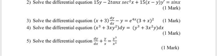 2 Solve The Differential Equation 15y 2tanx Sec X 15 X Y Y Sinx 1 Mark Dy 3 Solve The Differential Equation X 1