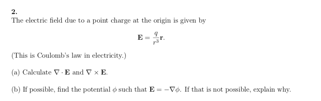 2 The Electric Field Due To A Point Charge At The Origin Is Given By Q E R P3 This Is Coulomb S Law In Electricity 1