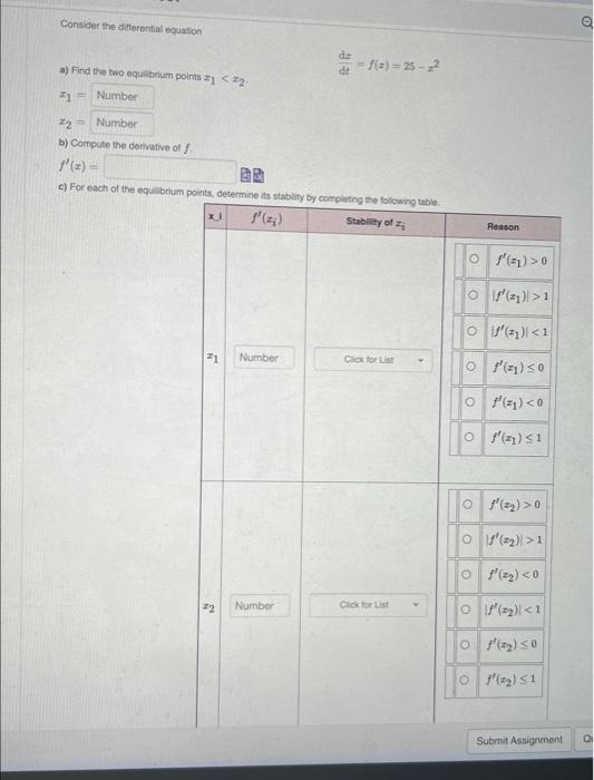 Consider The Differential Equation Dz F Z 25 Dt A Find The Two Equilibrium Points Z1 22 21 Number 22 Number B C 1