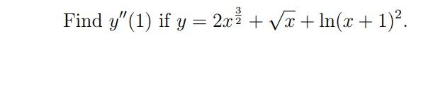 Find Y 1 If Y 2x X Ln X 1 1