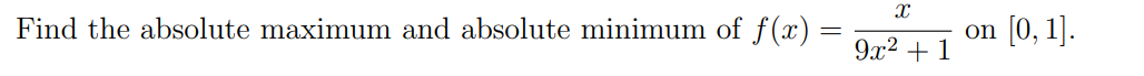 Find The Absolute Maximum And Absolute Minimum Of F X X 9x 1 On 0 1 1