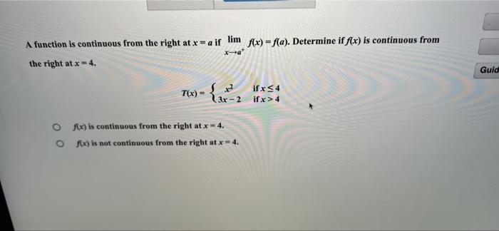 A Function Is Continuous From The Right At X A If Lim F X F A Determine If F X Is Continuous From X A The Right A 1