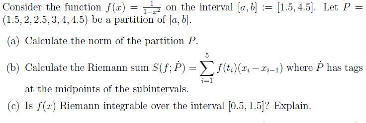 1 Consider The Function F X 1 On The Interval A B 1 5 4 5 Let P 1 5 2 2 5 3 4 4 5 Be A Partition Of 1