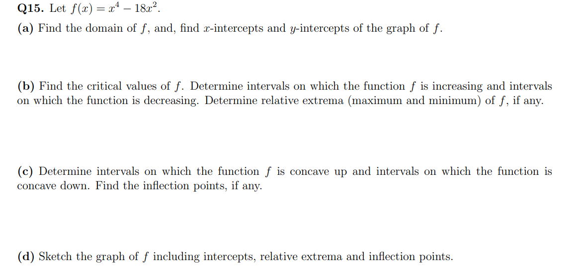 Q15 Let F X X 18x A Find The Domain Of F And Find X Intercepts And Y Intercepts Of The Graph Of F B Find 1