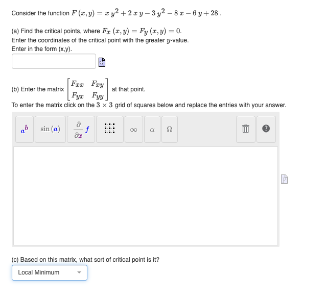 Consider The Function F X Y Xy 2xy 3y 8x 6y 28 A Find The Critical Points Where Fx X Y Fy X Y 0 1