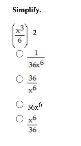 Simplify 2 6 1 36x6 O 36 6 36x6 36 Solve The Equation For The Indicated Variable 6 N 1 2 X X 8 N For N 16 1