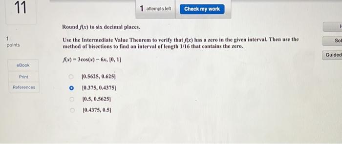 Es 1 Attempt Left Check My Work A Function Is Continuous From The Right At X A If Lim F X F A Determine If F X Is 2