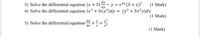 3 Solve The Differential Equation X 3 Y E4x 3 X 4 Solve The Differential Equation X 3xy2 Dy Y 3x 2