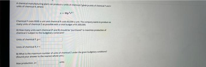 A Chemical Manufacturing Plant Can Produce Z Units Of Chemical 2 Given P Units Of Chemical And Units Of Chemical R Wher 1