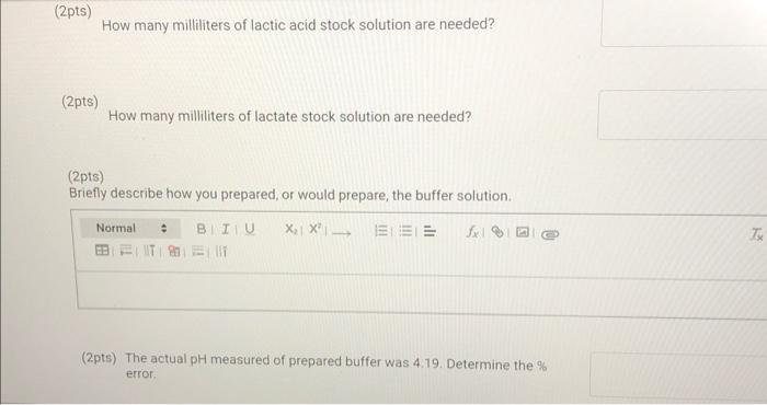 14pts Part 3 Designing And Testing Buffer You Are To Prepare 250 0 Ml Lactic Acid Lactate Buffer With Ph Of 4 19 And 2
