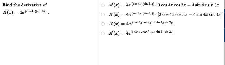 Find The Derivative Of A X 4el Cos 4x Sin 32 A X 4e Cos 4x Sin 3x 3 Cos 4x Cos 3x A X 4el Cos 4z 1