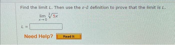 Find The Limit L Then Use The S 8 Definition To Prove That The Limit Is L Lim 5x X 0 L Need Help Read It 1