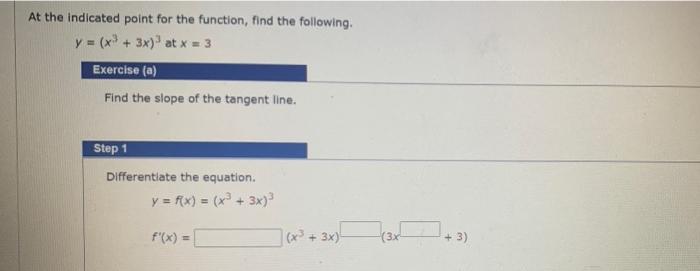 At The Indicated Point For The Function Find The Following Y X 3x At X 3 Exercise A Find The Slope Of The 1