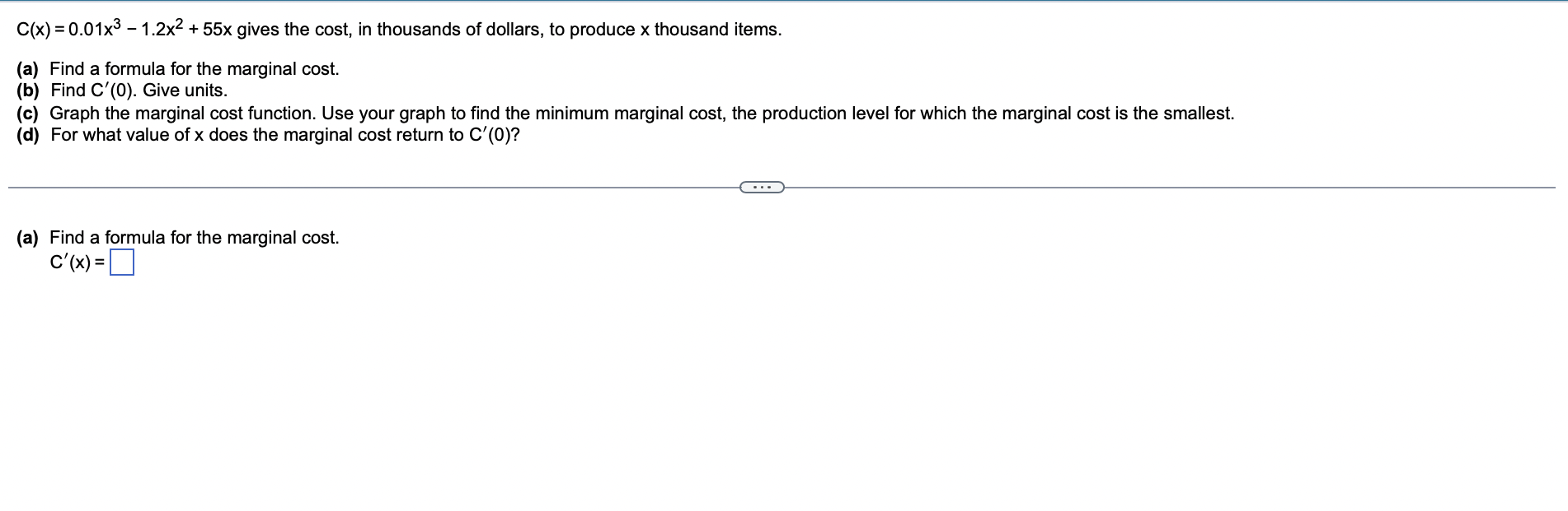 C X 0 01x 1 2x 55x Gives The Cost In Thousands Of Dollars To Produce X Thousand Items A Find A Formula For T 1