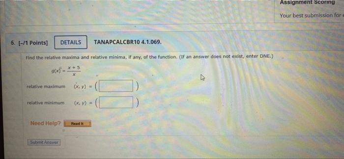 5 1 Points Details Tanapcalcbr10 4 1 069 Find The Relative Maxima And Relative Minima If Any Of The Function I 1