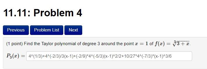 Find The Taylor Polynomial Of Degree 3 Around The Point X 1 Of F X 3 X 1 3 1