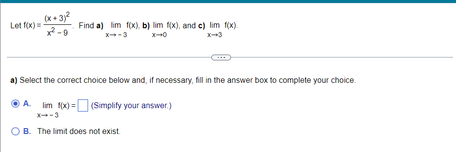 Let F X X 3 X 9 Find A Lim F X B Lim F X And C Lim F X X 3 X 0 X 3 A Select The Correct Choice Below And 1