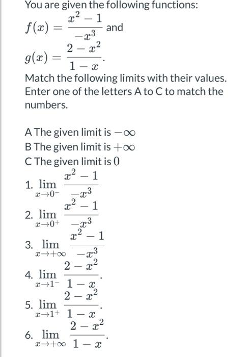 You Are Given The Following Functions X 1 F X And X3 2 X G X 1 X Match The Following Limits With Their Value 1