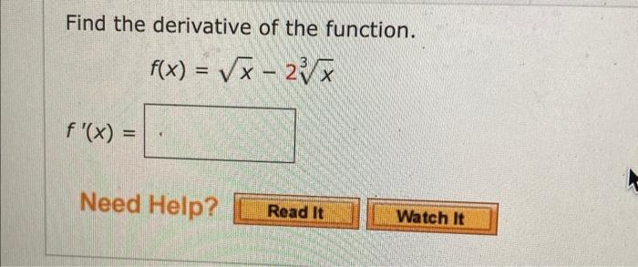 Find The Derivative Of The Function F X X 2 X F X Need Help Read It Watch It 1