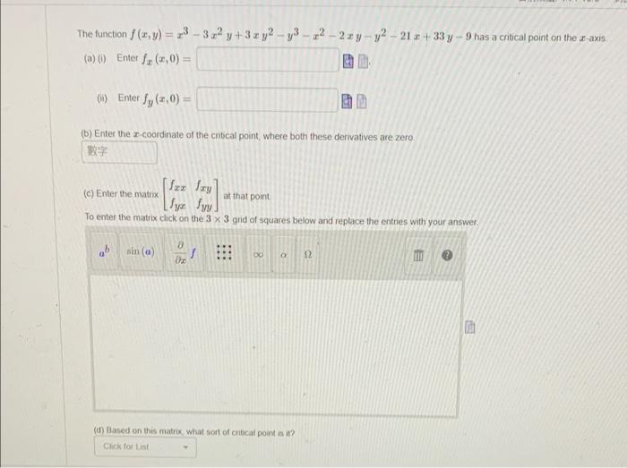 The Function F X Y 3 3z Y 3y Y3 22 2zy Y2 21 33 Y 9 Has A Critical Point On The Z Axis A Enter F A 0 N E 1