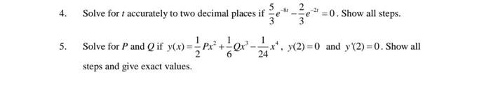 5 2 4 Solve For T Accurately To Two Decimal Places If 0 Show All Steps 3 3 1 5 Solve For P And Q If Y X Px X X 3